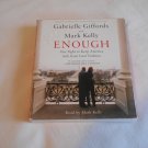 Enough Our Fight to Keep America Safe From Gun Violence by Gabrielle Giffords (2014) 6 CDs