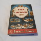 The Year of Decision 1846 by Bernard DeVoto (1943) (R33c11) Trilogy of the West #2, HC