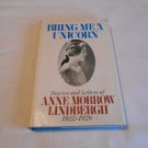Bring Me a Unicorn: Diaries and Letters of Anne Morrow Lindbergh 1922-1928 (1972) (L22b9) HC Bring Me a Unicorn: Diaries and Letters of Anne Morrow Lindbergh 1922-1928 (1972) (L22b9) HC
