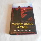 Thereby Hangs a Tail by Spencer Quinn (2010) (L23c4) Chet and Bernie Mystery #2 Atria Books HC Thereby Hangs a Tail by Spencer Quinn (2010) (L23c4) Chet and Bernie Mystery #2 Atria Books HC