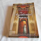 The Accidental Empress by Allison Pataki (2015) (L24d5) Sisi #1, Howard Books PB