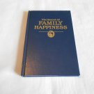 The Secret of Family Happiness by Watch Tower Bible and Tract Society (1996) (R34c7) HC The Secret of Family Happiness by Watch Tower Bible and Tract Society (1996) (R34c7) HC