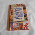 The Nutritional Guide to Popular Brand Name Foods by Carol Lee (1990) (R22a6) JBG Pub PB The Nutritional Guide to Popular Brand Name Foods by Carol Lee (1990) (R22a6) JBG Pub PB