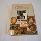 Finding Your Roots at Home and Abroad by Jeane Eddy Westin (1977) (L23c7) J P Tarcher Inc HC Finding Your Roots at Home and Abroad by Jeane Eddy Westin (1977) (L23c7) J P Tarcher Inc HC