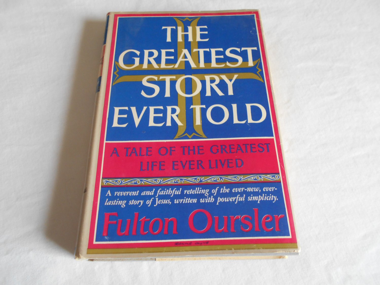 The Greatest Story Ever Told by Fulton Oursler (1949) (GR2) Catholic