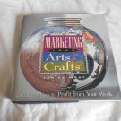 Marketing Your Arts & Crafts by Janice West (1994) (L43c2) The Summit Group HC Marketing Your Arts & Crafts by Janice West (1994) (L43c2) The Summit Group HC