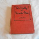 The Valley of Wanted Men by E.B. Mann (1945) (L34d1) Triangle Books HC The Valley of Wanted Men by E.B. Mann (1945) (L34d1) Triangle Books HC