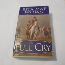 Full Cry by Rita Mae Brown (2004) (R23a2) "Sister" Jane #3, Ballantine Books PB Full Cry by Rita Mae Brown (2004) (R23a2) "Sister" Jane #3, Ballantine Books PB