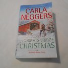 A Knights Bridge Christmas by Carla Neggers (2015) (R23a4) Swift River Valley #5, Mira PB A Knights Bridge Christmas by Carla Neggers (2015) (R23a4) Swift River Valley #5, Mira PB