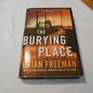 The Burying Place by Brian Freeman (2010) (R73c6) Jonathan Stride #5, Minotaur Books HC The Burying Place by Brian Freeman (2010) (R73c6) Jonathan Stride #5, Minotaur Books HC
