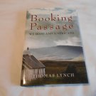 Booking Passage: We Irish & Americans by Thomas Lynch (2005) (B30) Memoir