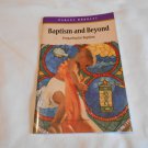 Baptism And Beyond: Preparing For Baptism by Kathy Coffey (2009) (GR2r2) Morehouse Ed Res PB Baptism And Beyond: Preparing For Baptism by Kathy Coffey (2009) (GR2r2) Morehouse Ed Res PB