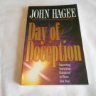Day of Deception by John Hagee (1997) (L24d9) Thomas Nelson Publishers PB Day of Deception by John Hagee (1997) (L24d9) Thomas Nelson Publishers PB