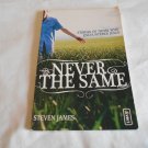 Never the Same: Stories of Those Who Encountered Jesus by Steven James (2005) (L24d9) Invert PB Never the Same: Stories of Those Who Encountered Jesus by Steven James (2005) (L24d9) Invert PB