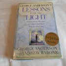 George Anderson's Lessons From the Light by George Anderson, Andrew Barone (1999) (R71a1) HC George Anderson's Lessons From the Light by George Anderson, Andrew Barone (1999) (R71a1) HC