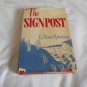 The Signpost by E. Arnot Robertson (1944) (L33c10) Macmillan Company HC