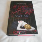 Swear by Nina Malkin (2011) (L33c3) Swoon #2, First Edition Simon Pulse HC Swear by Nina Malkin (2011) (L33c3) Swoon #2, First Edition Simon Pulse HC