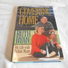 Covering Home: My Life with Nolan Ryan by Ruth Ryan (1995) (B29) Biography, Sports, Baseball