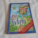 Out On A Whim by Dave Meurer (2001) (R74d7) Bethany House PB Out On A Whim by Dave Meurer (2001) (R74d7) Bethany House PB