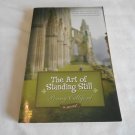 The Art of Standing Still by Penny Culliford (2007) (R73c2) Zondervan PB The Art of Standing Still by Penny Culliford (2007) (R73c2) Zondervan PB
