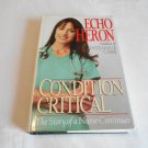 Condition Critical by Echo Heron (1994) (R32b10) Fawcett Columbine HC Condition Critical by Echo Heron (1994) (R32b10) Fawcett Columbine HC
