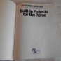 Built-In Projects for the Home by Black & Decker, Cy Decosse Inc (1993) (L41a6) PB