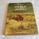 The History Of Wildlife In America by Hal Borland (1975) (L41a6) National Wildlife Federation HC The History Of Wildlife In America by Hal Borland (1975) (L41a6) National Wildlife Federation HC