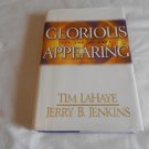 Glorious Appearing: The End of Days by Tim LaHaye, Jerry B. Jenkins (2004) (R31b2) Tyndale House HC Glorious Appearing: The End of Days by Tim LaHaye, Jerry B. Jenkins (2004) (R31b2) Tyndale House HC