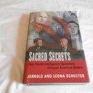 Sacred Secrets How Soviet Intelligence Changed American History Jerrold & Leona Schecter 2002/R31b2 Sacred Secrets How Soviet Intelligence Changed American History Jerrold & Leona Schecter 2002/R31b2
