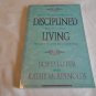 Disciplined Living by A. Boyd Luter, Kathy McReynolds (1996) (R33c11) Baker Books PB