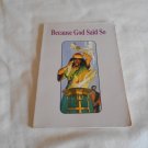 Because God Said So: The Times of Captivity and Return by Judy Stonecipher (1982) (R34c6) Accent PB Because God Said So: The Times of Captivity and Return by Judy Stonecipher (1982) (R34c6) Accent PB