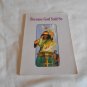 Because God Said So: The Times of Captivity and Return by Judy Stonecipher (1982) (R34c6) Accent PB
