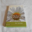 Kisses of Sunshine for Moms by Ellie Kay (2005) (R33c9) Zondervan HC Kisses of Sunshine for Moms by Ellie Kay (2005) (R33c9) Zondervan HC