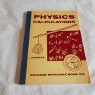 Physics Calculations by Russell H. Johnson (1957) (GR2r3) College Entrance Book Company PB Physics Calculations by Russell H. Johnson (1957) (GR2r3) College Entrance Book Company PB