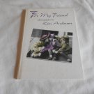 For My Friend by Paula Finn (1996) (L22b11) C. R. Gibson HC For My Friend by Paula Finn (1996) (L22b11) C. R. Gibson HC