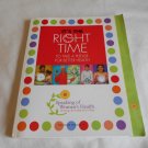 IT'S THE RIGHT TIME: Take a Pledge for Better Health by Speaking of Women's Health (2006) (L43a1) PB IT'S THE RIGHT TIME: Take a Pledge for Better Health by Speaking of Women's Health (2006) (L43a1) PB