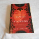 The Blood of Flowers by Anita Amirrezvani (2008) (L34d10) First Edition Back Bay Books PB The Blood of Flowers by Anita Amirrezvani (2008) (L34d10) First Edition Back Bay Books PB