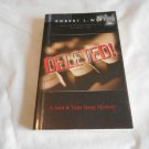 Deleted! by Robert L. Wise (2003) (L62b8) Sam and Vera Sloan #3, Thomas Nelson PB