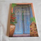 The Paradise Guest House by Ellen Sussman (2013) (L63b6) Ballantine Books PB The Paradise Guest House by Ellen Sussman (2013) (L63b6) Ballantine Books PB