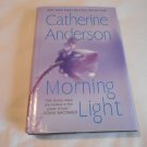 Morning Light by Catherine Anderson (2008) (L62b2) Kendrick Coulter Harrigan #8 HC