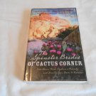 The Spinster Brides Of Cactus Corner Frances Devine, V. McDonough, L. Dooley, J. Odell 2007/L62b8 PB The Spinster Brides Of Cactus Corner Frances Devine, V. McDonough, L. Dooley, J. Odell 2007/L62b8 PB