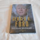 Gerald R. Ford by Douglas Brinkley (2007) (L34d10) The American Presidents #38 HC Gerald R. Ford by Douglas Brinkley (2007) (L34d10) The American Presidents #38 HC