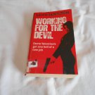 Working for the Devil by Lilith Saintcrow (2007) (R25a7) Dante Valentine #1, First Orbit Ed PB Working for the Devil by Lilith Saintcrow (2007) (R25a7) Dante Valentine #1, First Orbit Ed PB