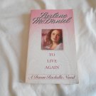 To Live Again by Lurlene McDaniel (2001) (R25a7) Dawn Rochelle #5, Bantam Books PB
