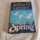 Rite of Spring by Andrew M. Greeley (1987) (L32b6) Warner Books HC