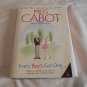 Every Boy's Got One by Meg Cabot (2005) (R33c9) Boy #3, First Edition Avon Trade HC
