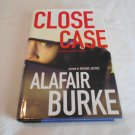 Close Case by Alafair Burke (2005) (L32b1) Samantha Kincaid #3, First Ed Henry Holt and Company HC Close Case by Alafair Burke (2005) (L32b1) Samantha Kincaid #3, First Ed Henry Holt and Company HC