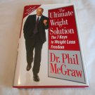 The Ultimate Weight Solution by Phillip C. McGraw (2003) (R34c5) Free Press HC