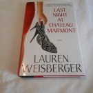 Last Night at Chateau Marmont by Lauren Weisberger (2010) (L31a10) Atria Books HC Last Night at Chateau Marmont by Lauren Weisberger (2010) (L31a10) Atria Books HC
