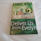 Deliver Us from Evelyn by Chris Well (2006) (R73c4) Kansas City Blues #2, Harvest House PB